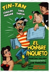 Tin-Tan: El Hombre Inquieto